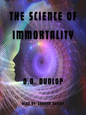 cover image of The Science of Immortality
